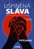 UŠPINĚNÁ SLÁVA