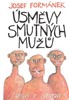 ÚSMĚVY SMUTNÝCH MUŽŮ