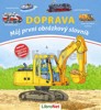 DOPRAVA - MŮJ PRVNÍ OBRÁZKOVÝ SLOVNÍK
