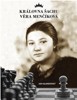 KRÁLOVNA ŠACHU VĚRA MENČÍKOVÁ