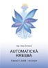AUTOMATICKÁ KRESBA-CESTA K SOBĚ I DRUHÝM