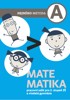 MATEMATIKA A-HEJNÉHO METODA-PRACOVNÍ SEŠIT PRO 2. STUPEŇ ZŠ