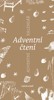 ADVENTNÍ ČTENÍ I. ADVENTNÍ KALENDÁŘ