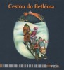 CESTOU DO BETLÉMA-ILUSTROVANÉ KOLEDY S PIKTOGRAMY A NOTAMI..