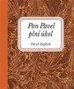 PAN PAVEL PLNÍ ÚKOL