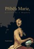 PŘÍBĚH MARIE-PROSTITUTKY Z MAGDALY