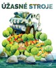 ÚŽASNÉ STROJE