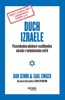 DUCH IZRAELE - POZORUHODNÁ ODOLNOST ROZDĚLENÉHO NÁRODA