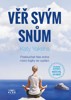 VĚŘ SVÝM SNŮM-POSLOUCHAT HLAS SRDCE MÍSTO LOGIKY SE VYPLÁCÍ