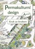 PERMAKULTURNÍ DESIGN-KROK ZA KROKEM