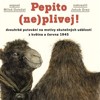 PEPITO (NE)PLIVEJ! DVOUHRBÉ PUTOVÁNÍ NA MOTIVY SKUTEČNÝCH U.