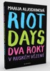 RIOT DAYS-DVA ROKY V RUSKÉM VĚZENÍ