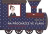 NA PROCHÁZCE VE VLAKU