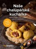 NAŠE CHALUPÁŘSKÁ KUCHAŘKA