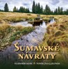 ŠUMAVSKÉ NÁVRATY + DVD