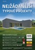 NEJŽÁDANĚJŠÍ TYPOVÉ PROJEKTY - NÁŠ DŮM XXXVI.