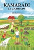 KAMARÁDI ZE ZAHRADY