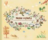 NAŠE VÝLETY - KNIHA PRO PLÁNOVÁNÍ A ZAZNAMENÁVÁNÍ RODINNÝCH