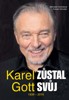 KAREL GOTT ZŮSTAL SVŮJ 1939 - 2019