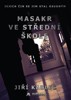 MASAKR VE STŘEDNÍ ŠKOLE