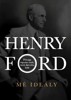 HENRY FORD - MÉ IDEÁLY