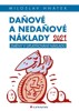 DAŇOVÉ A NEDAŇOVÉ NÁKLADY 2021