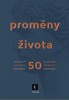 PROMĚNY ŽIVOTA