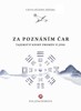 CESTA BÍLÉHO JEŘÁBA V. ZA POZNÁNÍM ČAR-TAJEMSTVÍ KNIHY