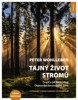 TAJNÝ ŽIVOT STROMŮ - CO CÍTÍ A JAK KOMUNIKUJÍ