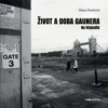 ŽIVOT A DOBA GAUNERA