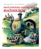 NOVÉ POHÁDKY O NEZBEDNÝCH MAŠINKÁCH
