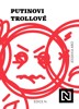 PUTINOVI TROLLOVÉ
