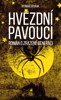 HVĚZDNÍ PAVOUCI - ROMÁN O ZRAZENÉ GENERACI