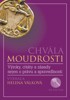 CHVÁLA MOUDROSTI - VÝROKY, CITÁTY A ZÁSADY NEJEN O PRÁVU