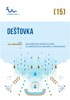 DEŠŤOVKA - JAK ZADRŽOVAT DEŠŤOVOU VODU A VYUŽÍVAT JI...