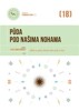 PŮDA POD NAŠIMA NOHAMA-PÉČE O ZEMI,KTERÁ NÁS NOSÍ A ŽIVÍ
