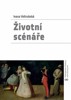 ŽIVOTNÍ SCÉNÁŘE