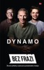 DYNAMO BEZ FRÁZÍ