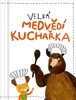VELKÁ MEDVĚDÍ KUCHAŘKA