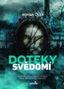 DOTEKY SVĚDOMÍ - DRAMATICKÉ KRIMINÁLNÍ PŘÍPADY