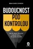 BUDOUCNOST POD KONTROLOU