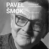 PAVEL ŠMOK - CHOREOGRAF S DUŠÍ BÁSNÍKA