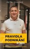 PRAVIDLA PODNIKÁNÍ DO KAPSY - STRUČNÝ PRŮVODCE SVĚTEM PODN.