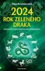 2024 — ROK ZELENÉHO DRAKA