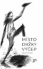 MÍSTO DRŽKY VÝČEP