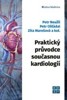PRAKTICKÝ PRŮVODCE SOUČASNOU KARDIOLOGIÍ