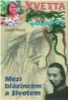 YVETTA KORNOVÁ - MEZI BLÁZINCEM A ŽIVOTEM