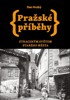 PRAŽSKÉ PŘÍBĚHY 4 - ZTRACENÝM SVĚTEM STARÉHO MĚSTA
