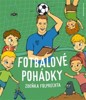 FOTBALOVÉ POHÁDKY ZDEŇKA FOLPRECHTA