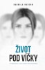 ŽIVOT POD VÍČKY